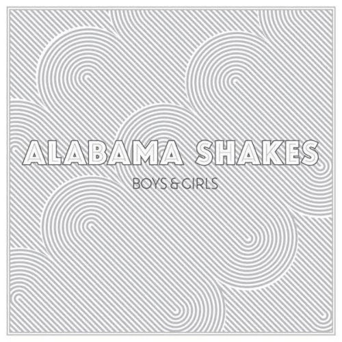 Alabama Shakes - Boys And Girls